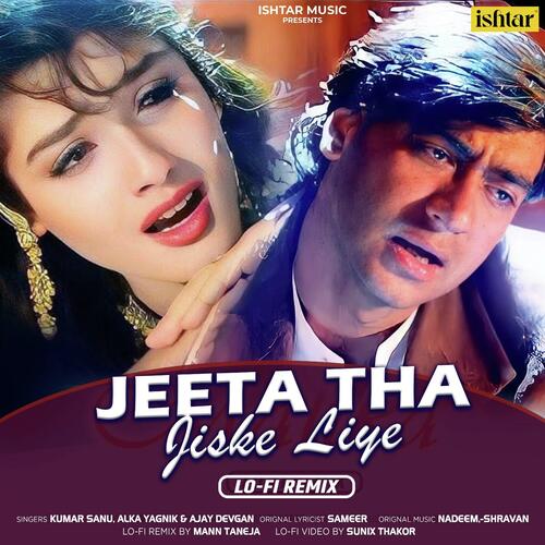 Jeeta Tha Jiske Liye (Lo-Fi Remix)