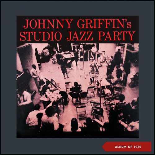 Johnny Griffin&#039;s Studio Jazz Party (Album of 1960)_poster_image