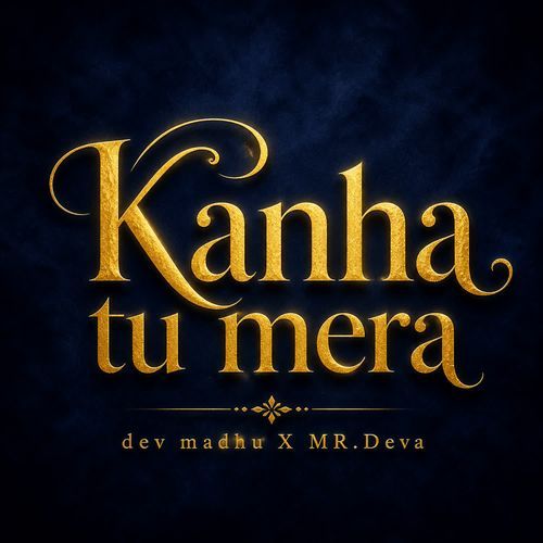 Kanha tu mera