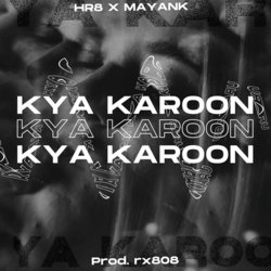 Kya Karoon-GDcgZ0R4RV8