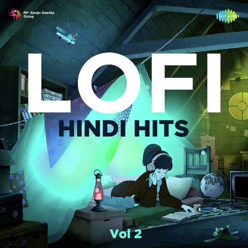 Lofi Hindi Hits - Vol 2