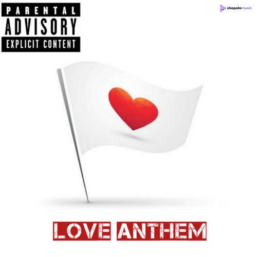 Love Anthem (I'm the First One)