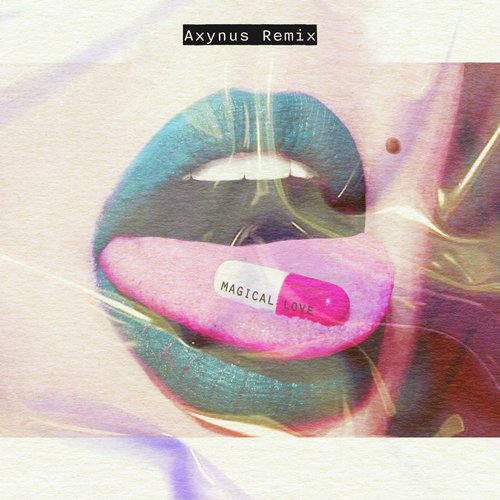 Magical Love (Axynus Remix)