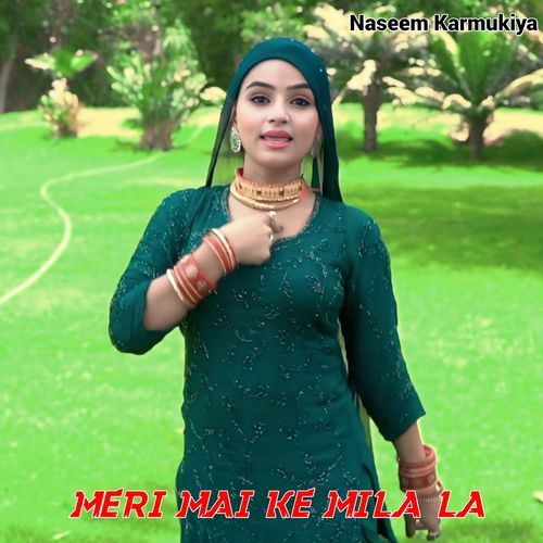 Meri Mai Ke Mila La