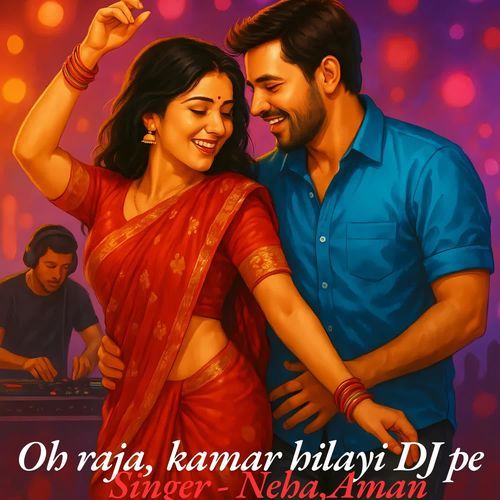 Oh Raja, Kamar Hilayi DJ Pe