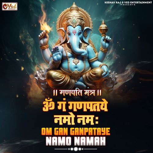 Om Gan Ganpataye Namo Namah Ganesh Mantra