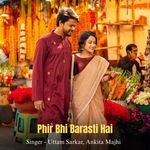 Phir Bhi Barasti Hai