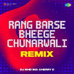 Rang Barse Bheege Chunarwali Remix-PjkucCZDW1I