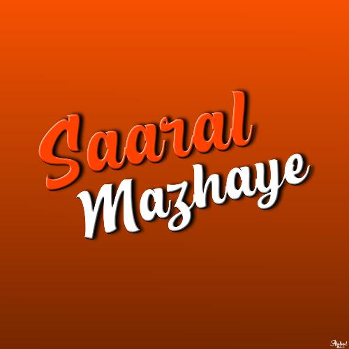 Saaral Mazhaye