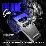 She Gone Go (Remix)