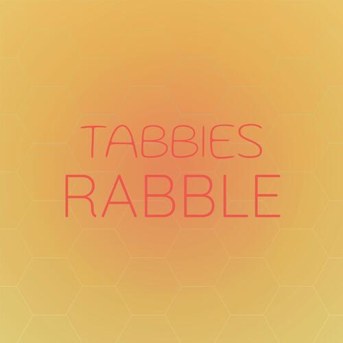Tabbies Rabble