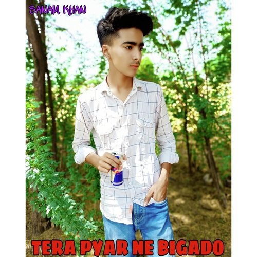 Tera Pyar Ne Bigado