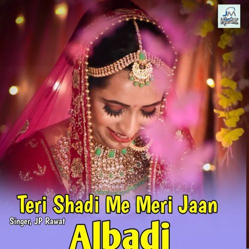 Teri Shadi Me Meri Jaan Albadi