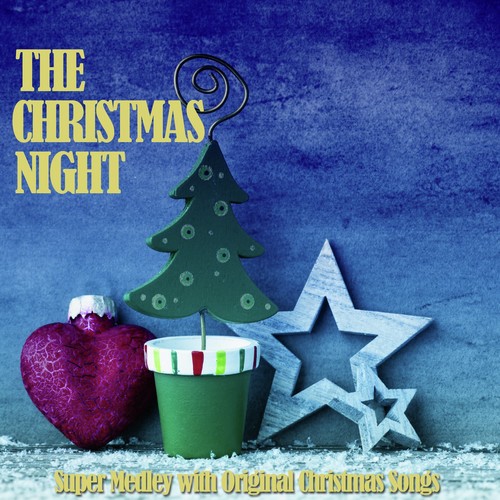 The Christmas Night (Super Medley with Original Songs)