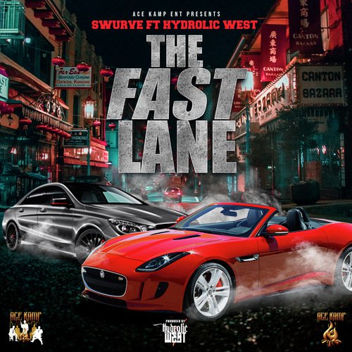 The Fast Lane (feat. Hydrolic West)