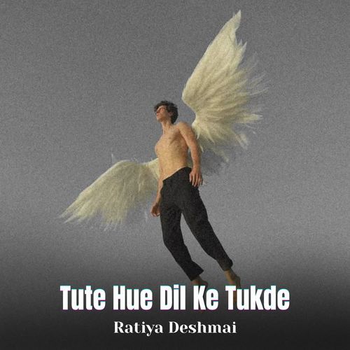 Tute Hue Dil Ke Tukde