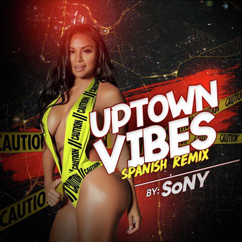 Uptown Vibes (Spanish Remix)