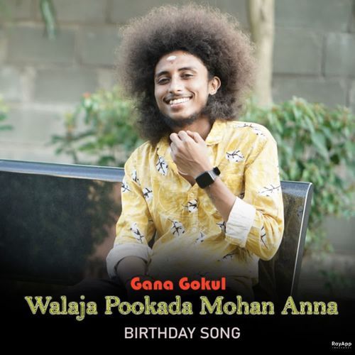 Walaja Pookada Mohan Anna - Birthday Song 2024