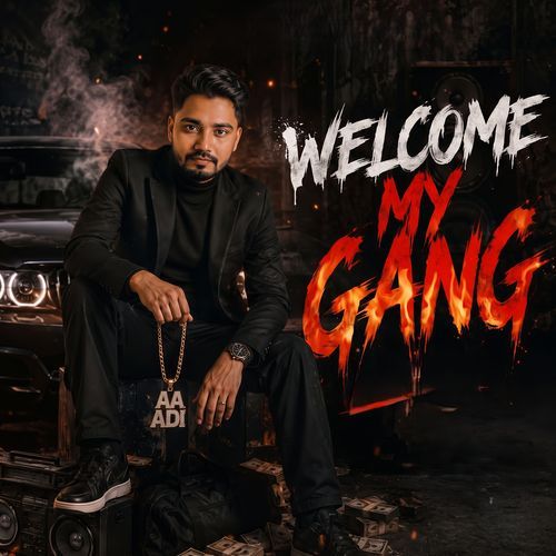 Welcome My Gang