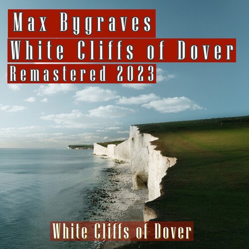 White Cliffs of Dover (Remastered 2023)