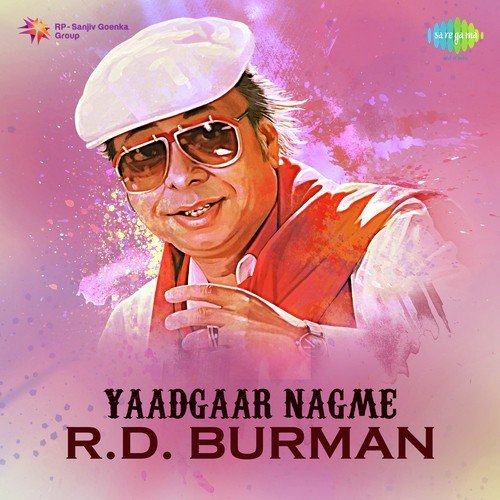 Yaadgaar Nagme - R.D. Burman