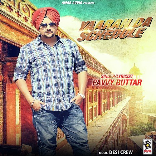 Punjabi Gana Song Download from Yaaran Da Schedule JioSaavn