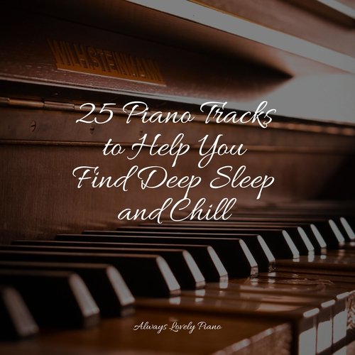 25 Piano Tracks to Help You Find Deep Sleep and Chill