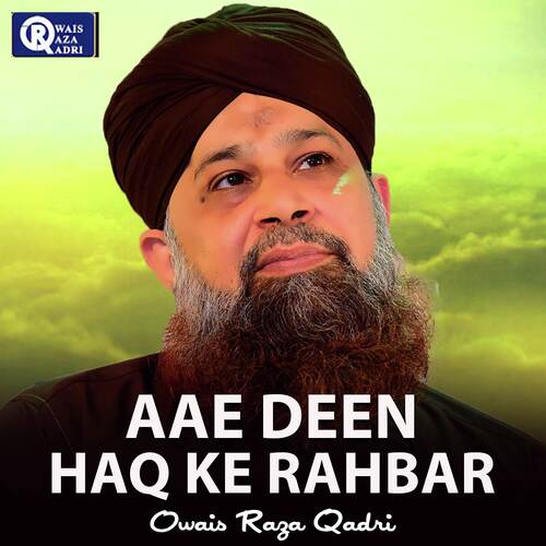 Aae Deen Haq Ke Rahbar