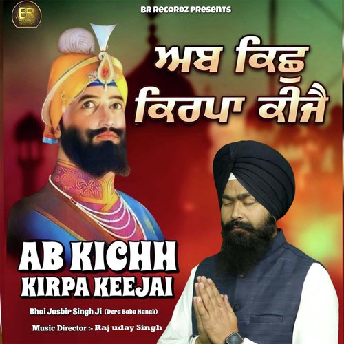 Ab Kich Kirpa Keejai