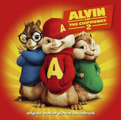 Alvin And The Chipmunks: The Squeakquel Original Motion Picture Soundtrack