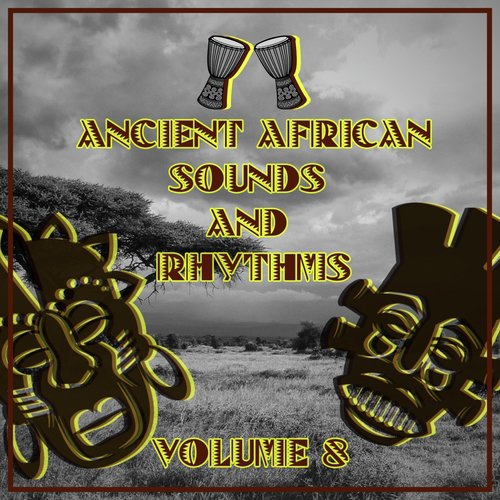 Ancient African Sounds and Rhythms,Vol.8