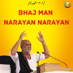 BHAJ MAN NARAYAN NARAYAN