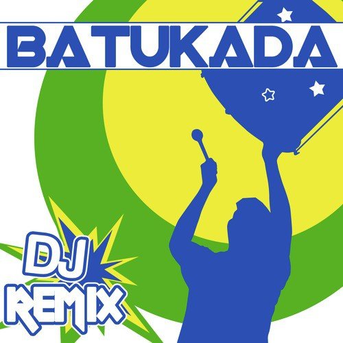 Batukada Brasil DJ Remix_poster_image