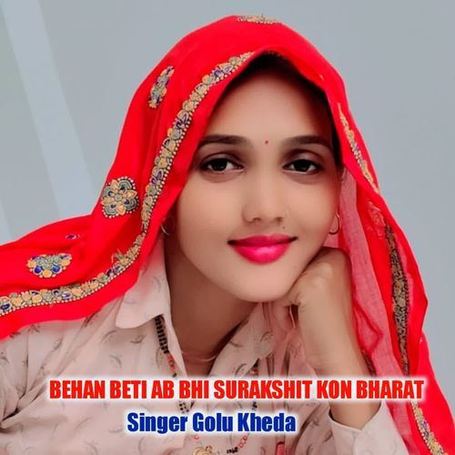Behan Beti Ab Bhi Surakshit Kon Bharat