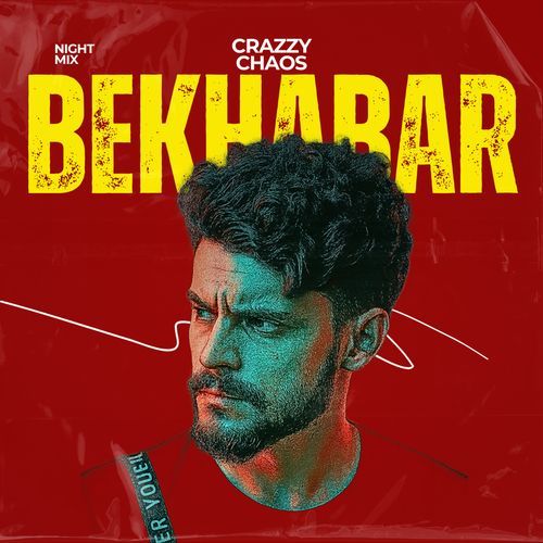 Bekhabar (Night Mix)