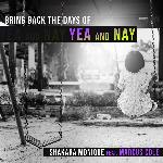 Bring Back the Days of Yea and Nay (feat. Marcus Cole)