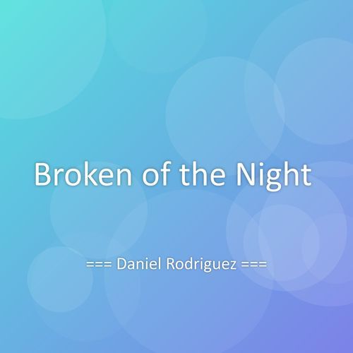 Broken of the Night