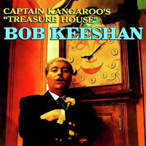 Captain Kangaroo&#039;s &quot;Treasure House&quot;_poster_image