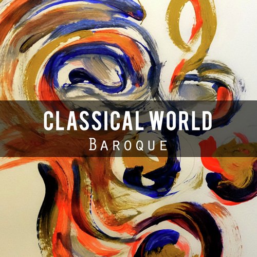 Classical World: Baroque