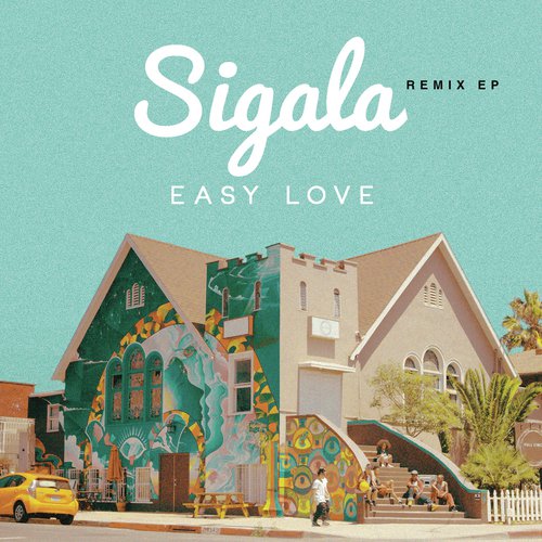 Easy Love (Remixes) - EP