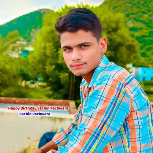 Happy Birthday Sachin Pachwara