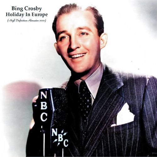 Holiday In Europe (High Definition Remaster 2022)