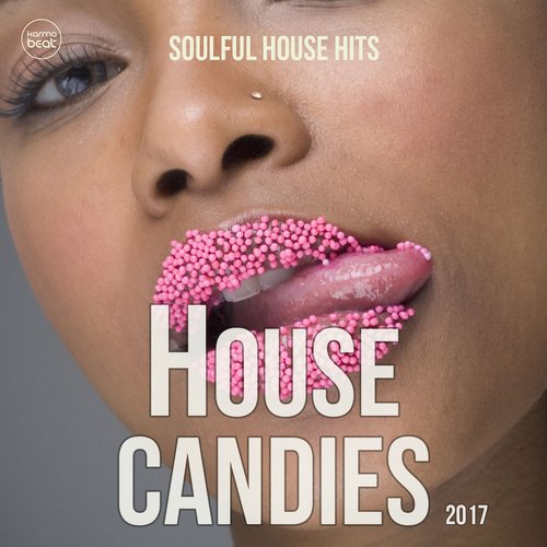 House Candies 2017 (Soulful House Hits 2016.2)