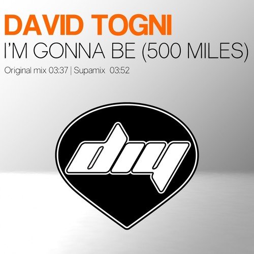 I'm Gonna Be (500 Miles) (Original Mix)