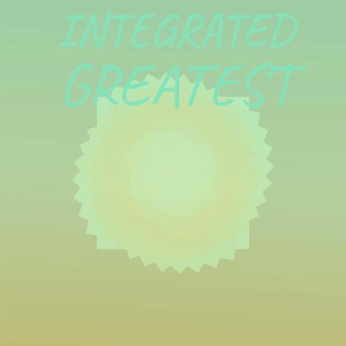 Integrated Greatest