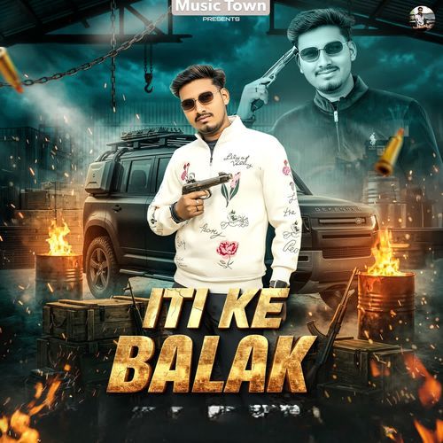 Iti Ke Balak