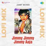 Jimmy Jimmy Jimmy Aaja Lofi Mix