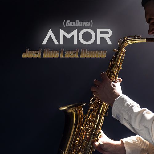 Just One Last Dance (SaxCover)