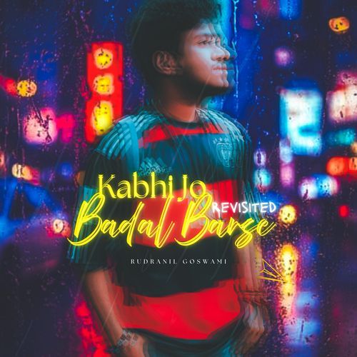 Kabhi Jo Badal Barse (Revisited)