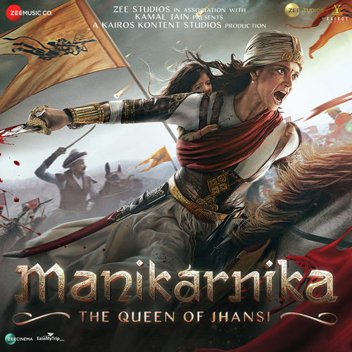 Manikarnika - The Queen Of Jhansi